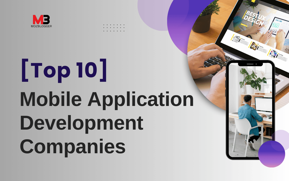 Top 10 Mobile Application Development Companies